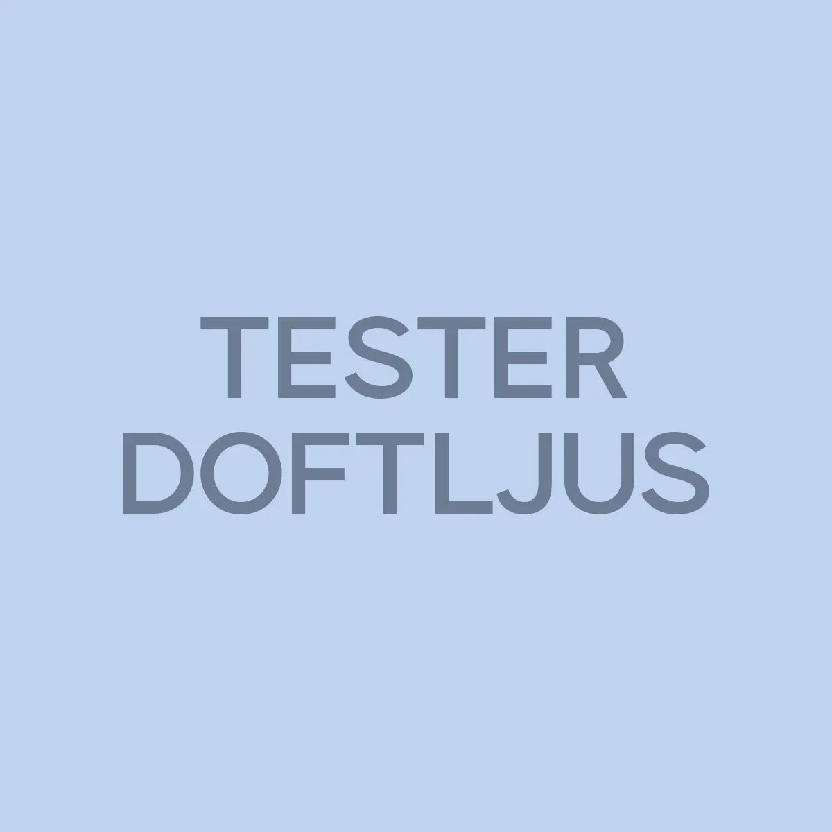 Tester - Doftljus
