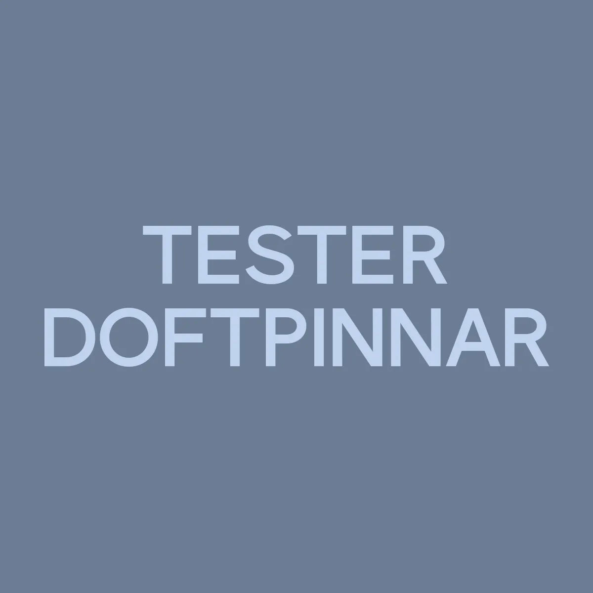 Tester - Doftpinnar